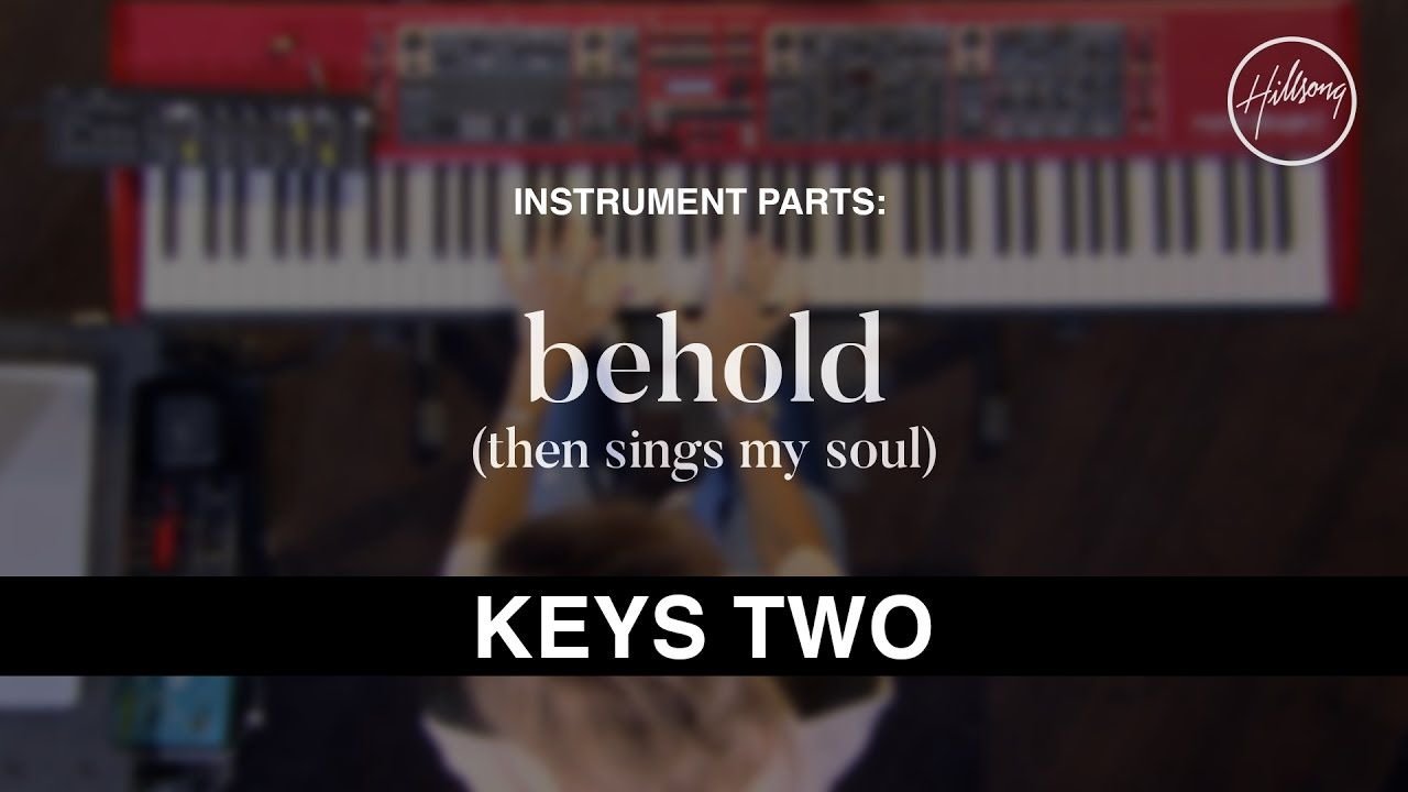 Keys 2 - Instrumental - Behold (Then Sings My Soul)